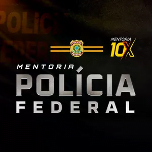 Mentoria 10X Polícia Federal Sou Concurseiro e Vou Passar 5 Mentoria 10X Polícia Federal Sou Concurseiro e Vou Passar Curso diário - DIcas