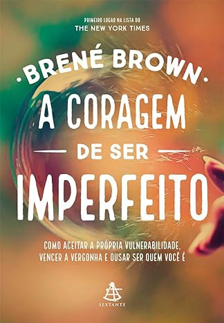 📖a-coragem-de-ser-imperfeito-brene-brown-ebook-pdf💪 📖A coragem de ser imperfeito (Brené Brown)  eBook PDF💪
