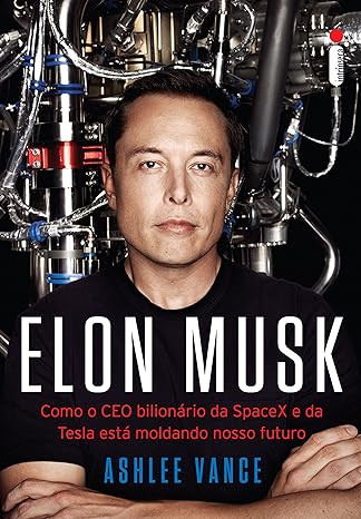 ebook Elon Musk: Como o CEO bilionário da SpaceX e da Tesla está moldando o nosso futuro PDF
