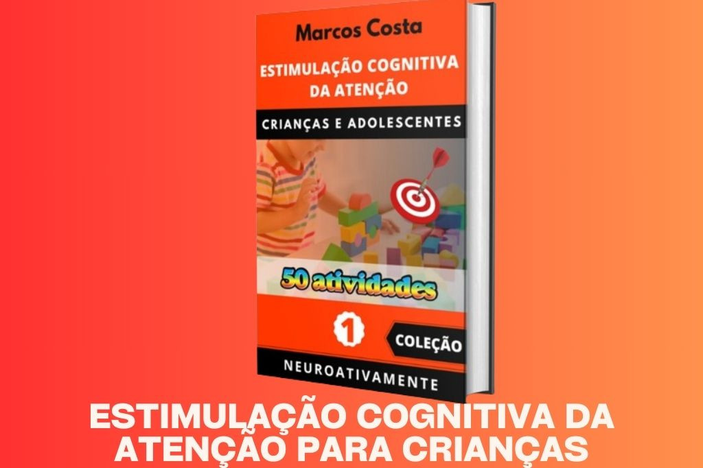 Estimulacao-Cognitiva-da-Atencao-para-Criancas Estimulação Cognitiva da Atenção para Crianças