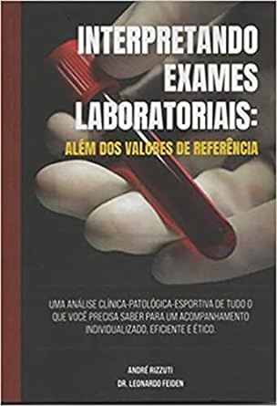 image-242 Interpretando exames laboratoriais: além dos valores de referência Andre Rizzuti / Dr. Leonardo Feiden (Autor)