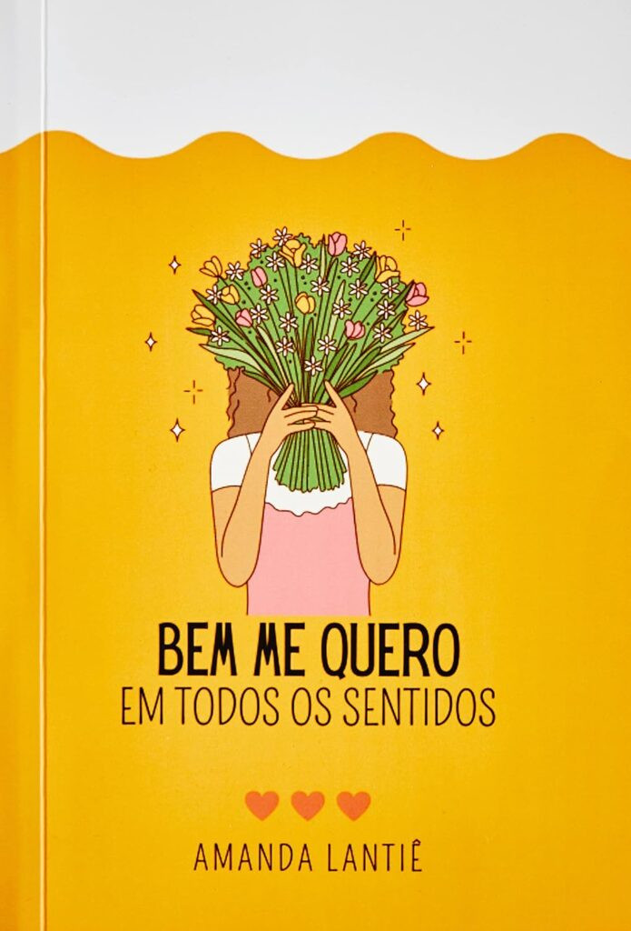 Bem-Me-Quero-Capa-comum-–-24-outubro-2017-695x1024 Resumo do Livro "Bem Me Quero" por Amanda Lantiê