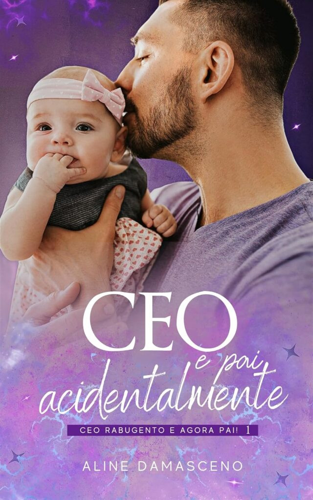 CEO-e-pai-acidentalmente-640x1024 CEO e pai acidentalmente : CEO rabugento e agora pai! eBook 