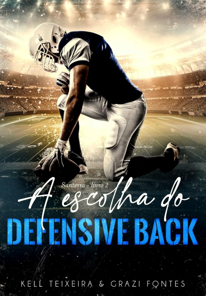 a-escolha-do-defensive-back-santerra-university-livro-2-ebook-kindle-712x1024 A Escolha do Defensive Back (Santerra University Livro 2)
