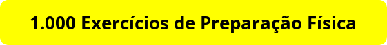 button_exercicios-de-preparacao-fisica 1000 exercícios de musculação download pdf