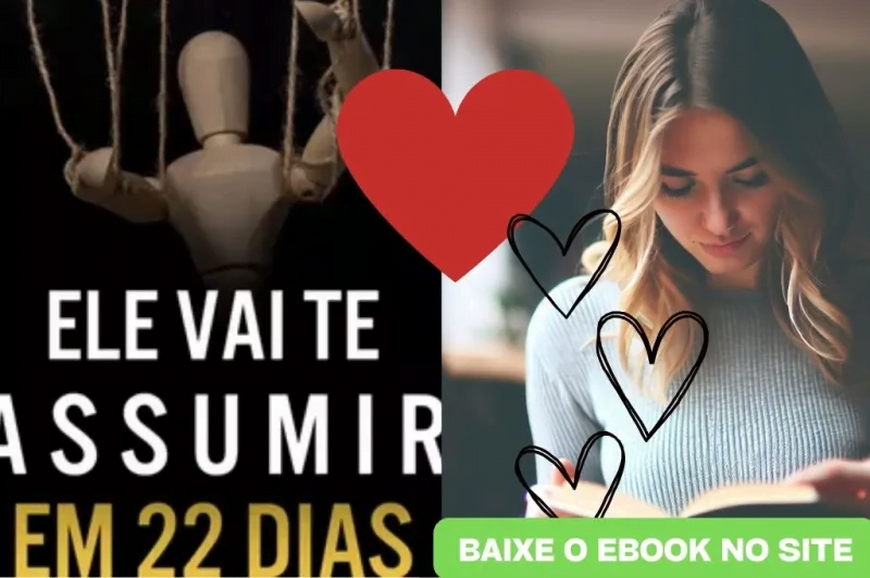image-286 Conquiste o Amor com o eBook "Ele Vai Te Assumir Em 22 Dias"