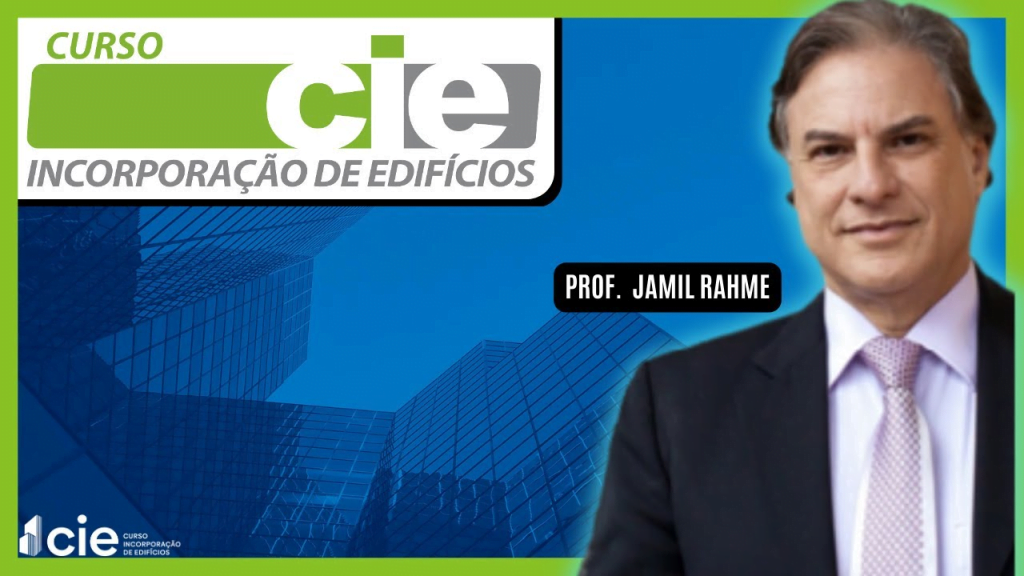 Incorporação de Edifícios (CIE) e a influência do Prof. Jamil Rahme no Instagram Qual o Melhor Curso