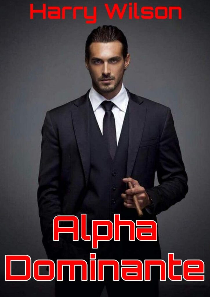 o-alpha-dominante-adiquira-uma-confianca-extrema-em-alguns-minutos-ebook-724x1024 O Alpha Dominante: Adiquira uma confiança extrema em alguns minutos eBook