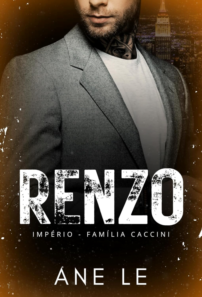 renzo-imperio-familia-caccini-livro-2-696x1024 RENZO: Império Família Caccini por Ane Le