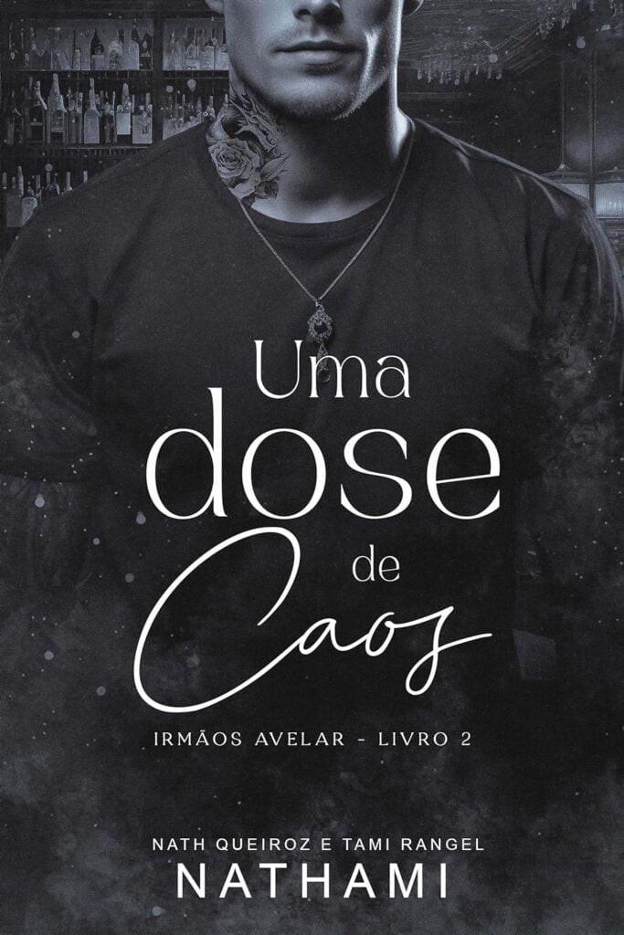 uma-dose-de-caos-irmaos-avelar-livro-2-683x1024 Uma Dose de Caos (Irmãos Avelar Livro 2) eBook