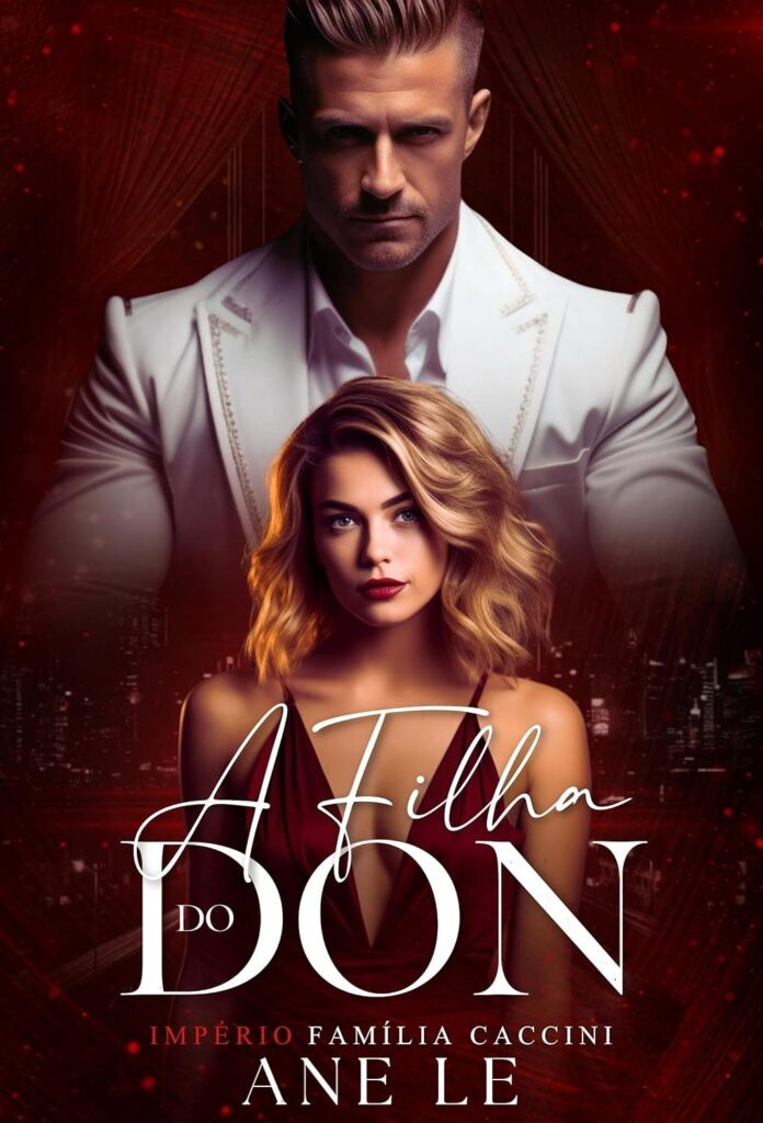 A-FILHA-DO-DON-Imperio-familia-Caccini-eBook-PDF-696x1024 A FILHA DO DON Império família Caccini eBook PDF
