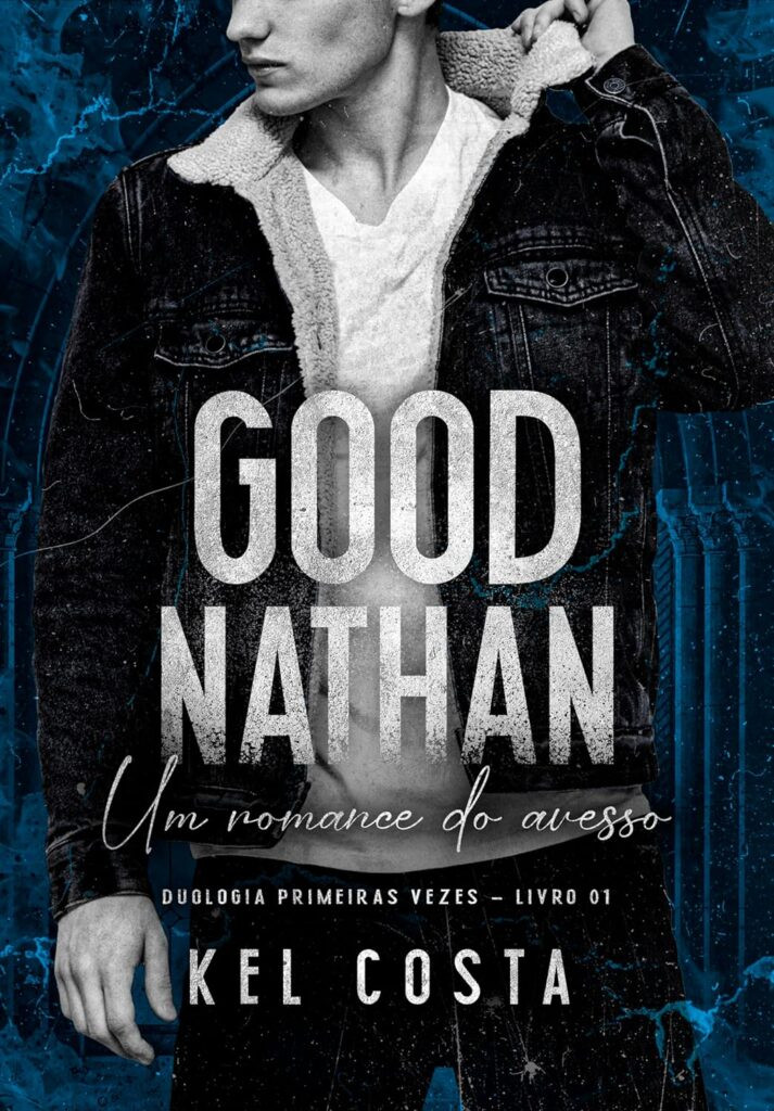 GOOD-NATHAN-Primeiras-Vezes-Livro-1-eBook-Kindle-713x1024 GOOD NATHAN (Primeiras Vezes Livro 1) eBookPDF