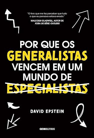 Por-que-os-generalistas-vencem-em-um-mundo-de-especialistas-Capa-comum-–-2-abril-2020 Por que os generalistas vencem em um mundo de especialistas
