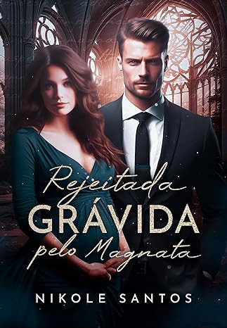 Rejeitada-gravida-pelo-magnata-Livro-unico-eBook Rejeitada grávida pelo magnata: Livro único eBook