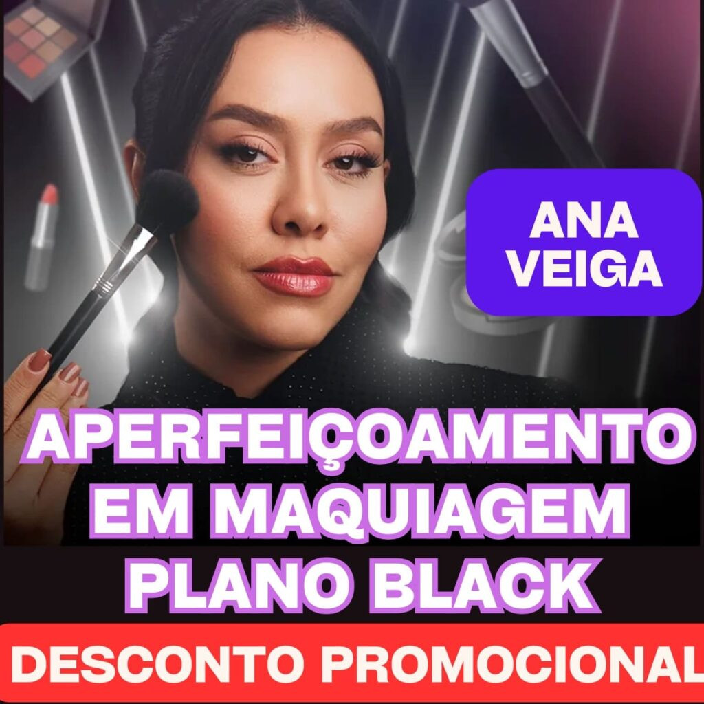 aperfeicoamento-em-maquiagem-plano-black-1-1024x1024 Aperfeiçoamento em Maquiagem Ana Veiga Funciona? Valores?