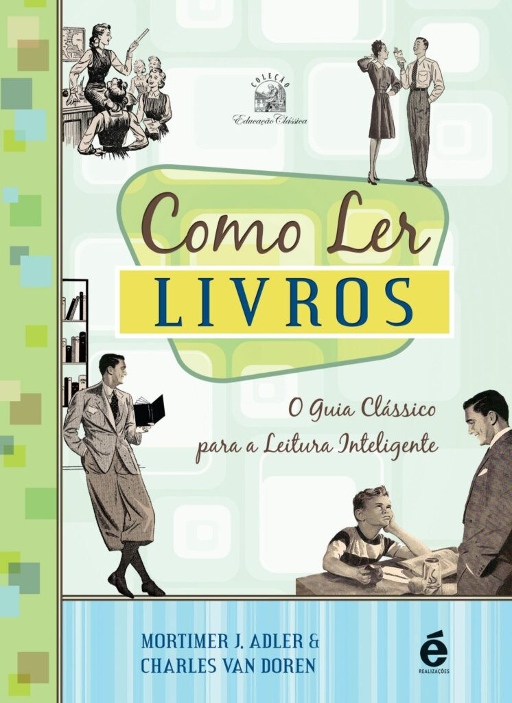 como-ler-livros-o-guia-classico-para-a-leitura-inteligente-746x1024 COMO LER LIVROS - O GUIA CLÁSSICO PARA A LEITURA INTELIGENTE