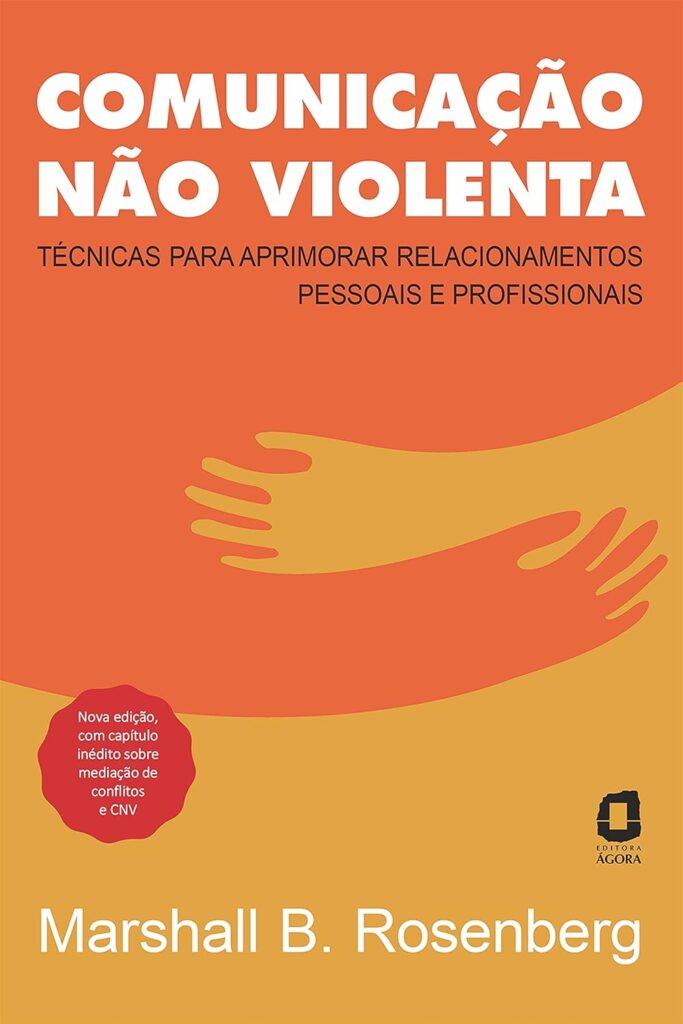 comunicacao-nao-violenta-683x1024 Comunicação não violenta Técnicas para aprimorar relacionamentos pessoais e profissionais eBook