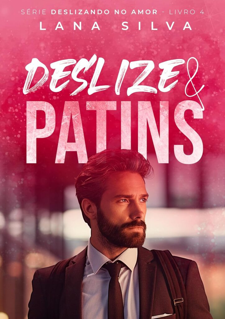 deslize-patins-serie-deslizando-no-amor-livro-4-724x1024 Deslize & Patins - ebooks Deslizando no Amor Livro 4