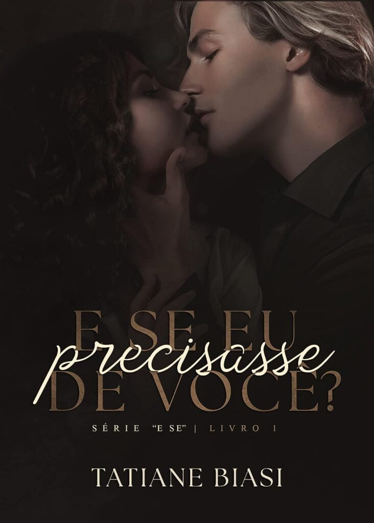 e-se-eu-precisasse-de-voce-732x1024 EBOOK E SE EU PRECISASSE DE VOCÊ?  TATIANE BIASI 