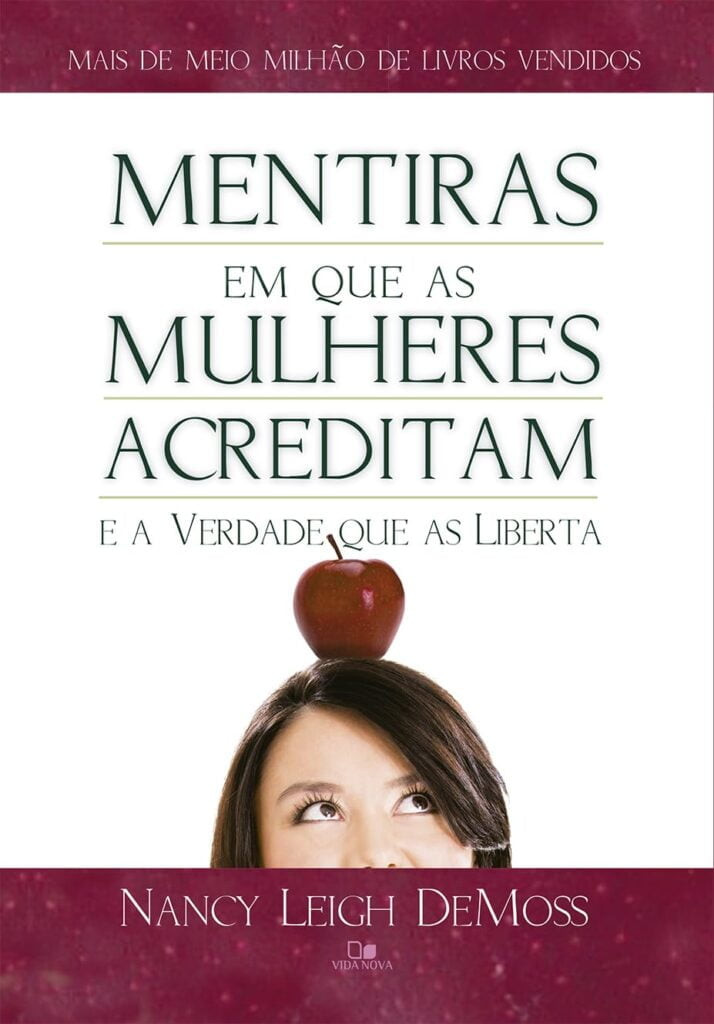 mentiras-em-que-as-mulheres-acreditam-e-a-verdade-que-as-liberta-714x1024 Mentiras em que as Mulheres Acreditam e a Verdade que as Liberta 
