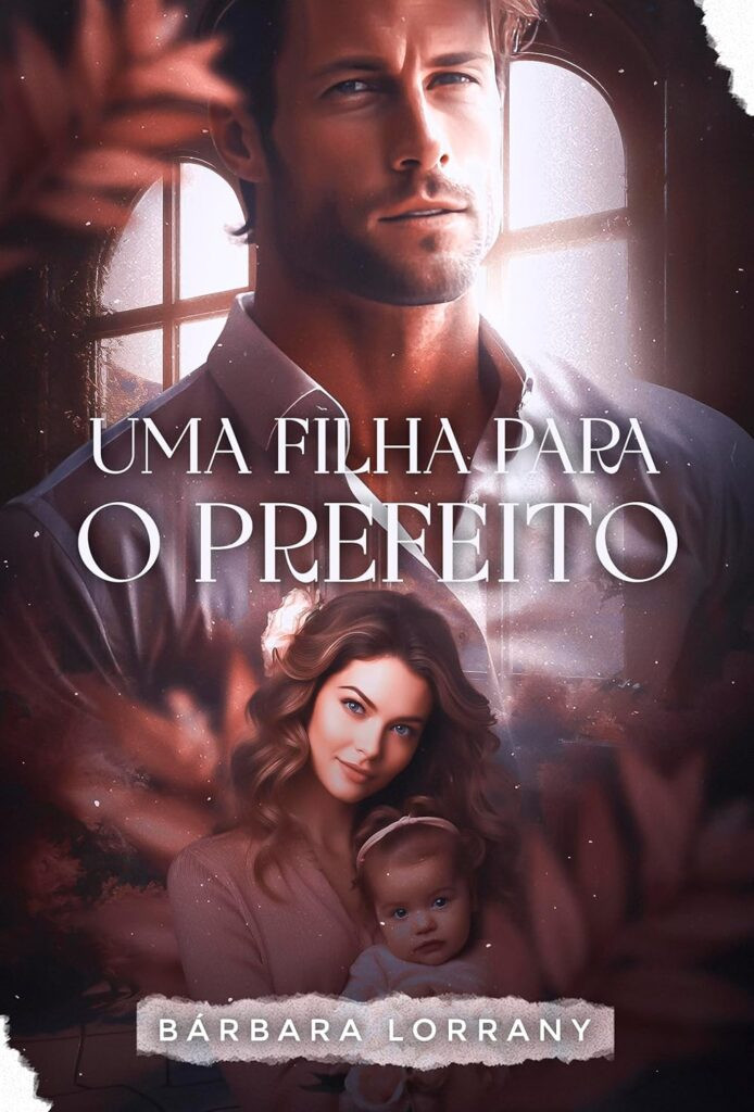 uma-filha-para-o-prefeito-livro-unico-ebook-kindle-694x1024 UMA FILHA PARA O PREFEITO eBook