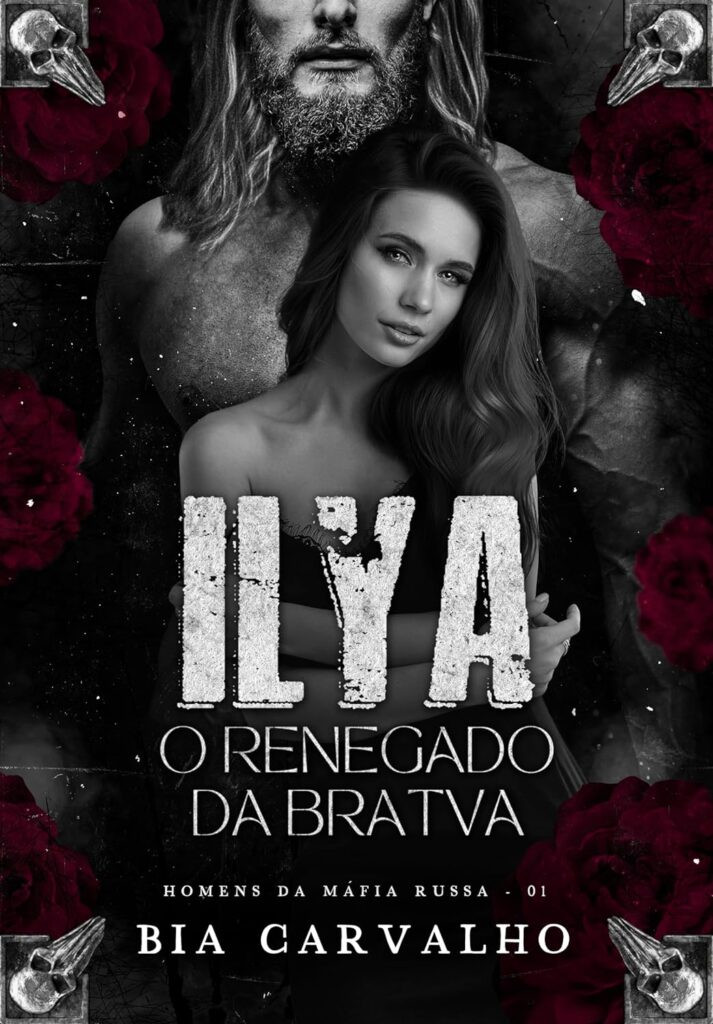 ilya-o-renegado-da-bratva-homens-da-mafia-russa-livro-1-ebook-kindle-713x1024 Ilya - O Renegado da Bratva - Bia Carvalho 