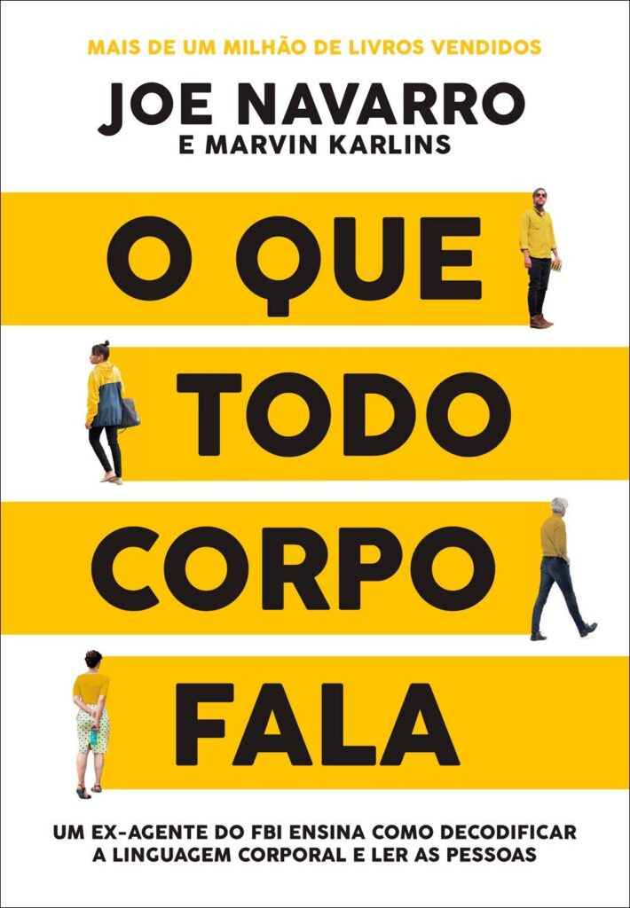o-que-todo-corpo-fala-710x1024 O que todo corpo fala: Um ex-agente do FBI ensina como decodificar a linguagem corporal e ler as pessoas ebook