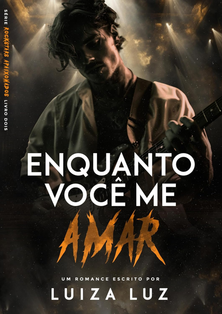 image-132-724x1024 Livro Enquanto Você me Amar: a melhor amiga do rockstar Luiza Luz PDF