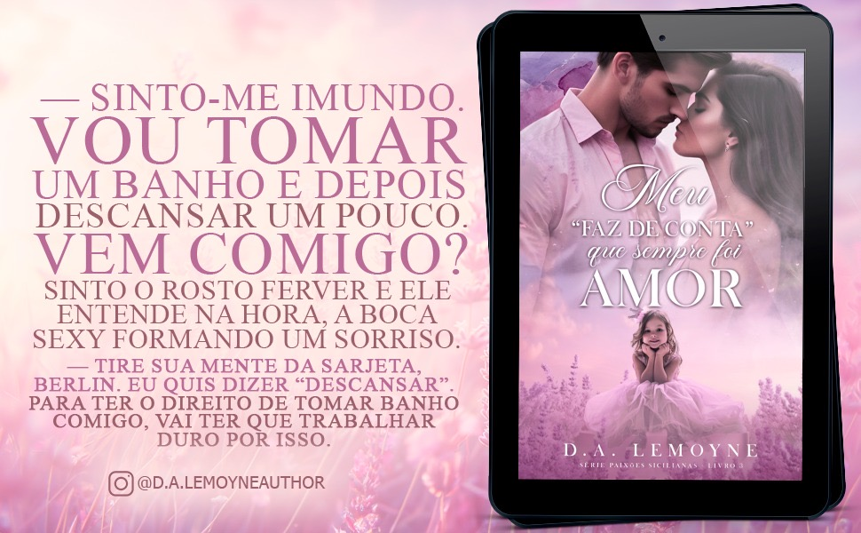 image-188 Livro Meu "Faz de Conta" que Sempre foi Amor (Série Paixões Sicilianas Livro 3) por D. A. Lemoyne PDF