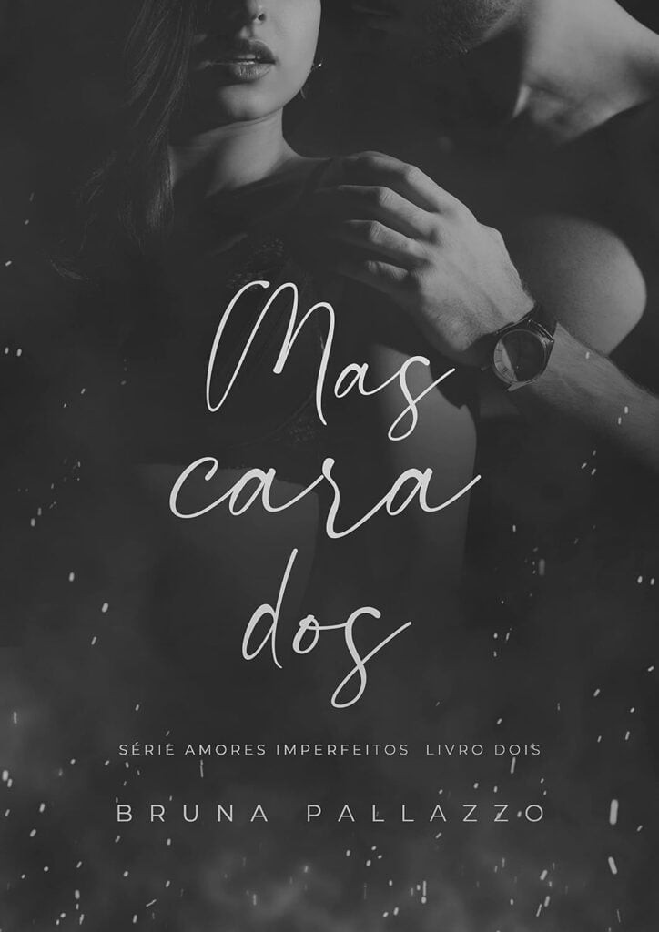 Mascarados-AMORES-IMPERFEITOS-Livro-2-eBook-Kindle-724x1024 Mascarados (AMORES IMPERFEITOS Livro 2) por Bruna Pallazzo | LIVRO PDF