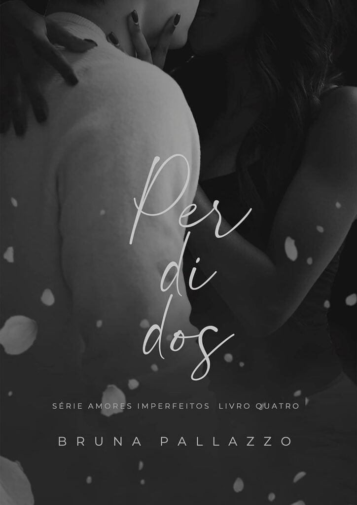 Perdidos-AMORES-IMPERFEITOS-Livro-4-724x1024 Livro "Perdidos (AMORES IMPERFEITOS Livro 4) por Bruna Pallazzo pdf