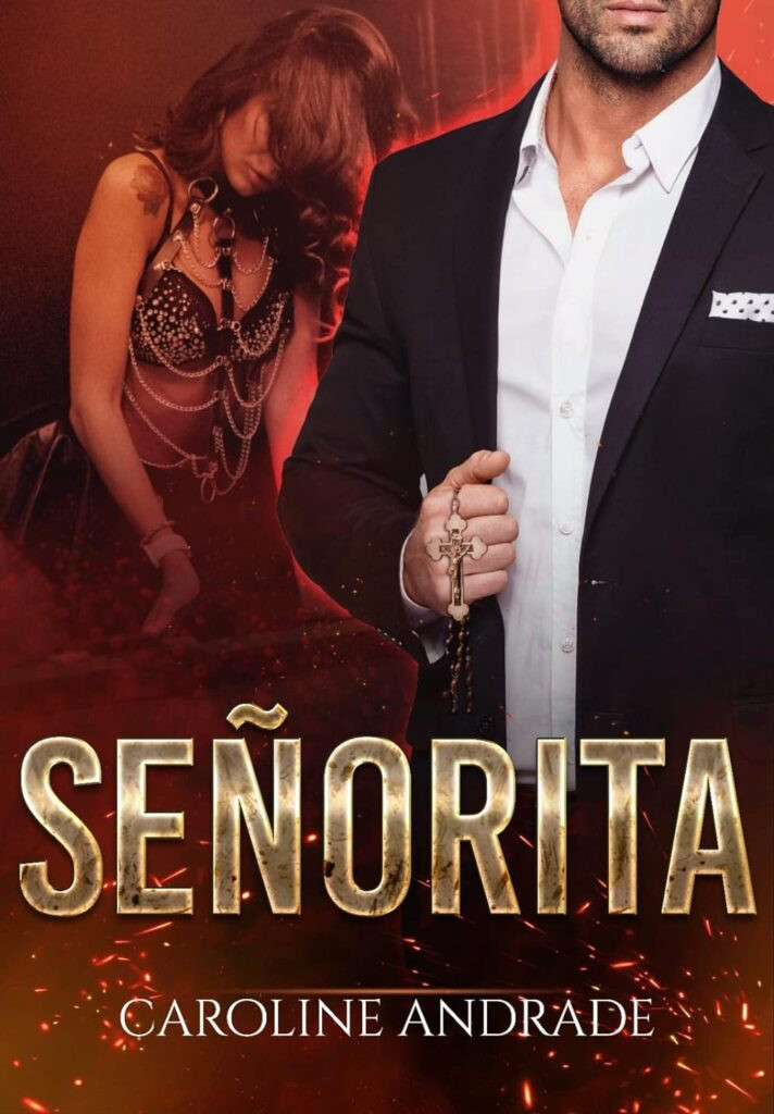SENORITA-DUOLOGIA-PASION-Livro-1-712x1024 SEÑORITA (DUOLOGIA: PASIÓN Livro 1) eBook Kindle por Caroline Andrade | LIVRO PDF |