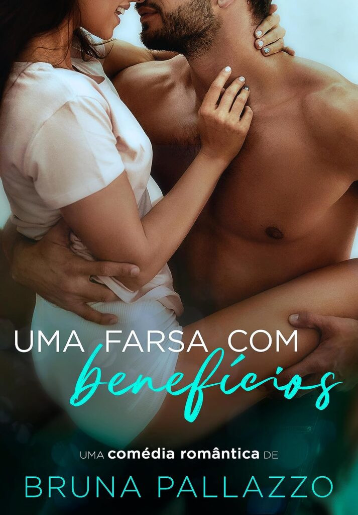 Uma Farsa Com Benefícios por Bruna Pallazzo | LIVRO PDF |