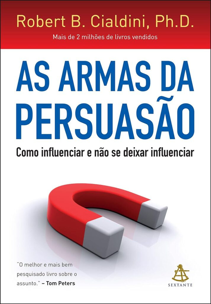 as-armas-da-persuasao-713x1024 Livro As Armas da Persuasão: Como Influenciar e Não se Deixar Influenciar | Robert B. Cialdini | LIVRO PDF