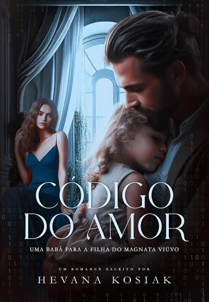 codigo-do-amor-711x1024 Livro CÓDIGO DO AMOR: UMA BABÁ PARA A FILHA DO MAGNATA VIÚVO por HEVANA KOSIAK | LIVRO PDF