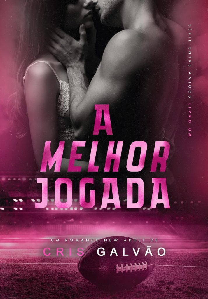 image-119-713x1024 A MELHOR JOGADA (ENTRE AMIGOS Livro 1) por CRIS GALVÃO | LIVRO PDF |