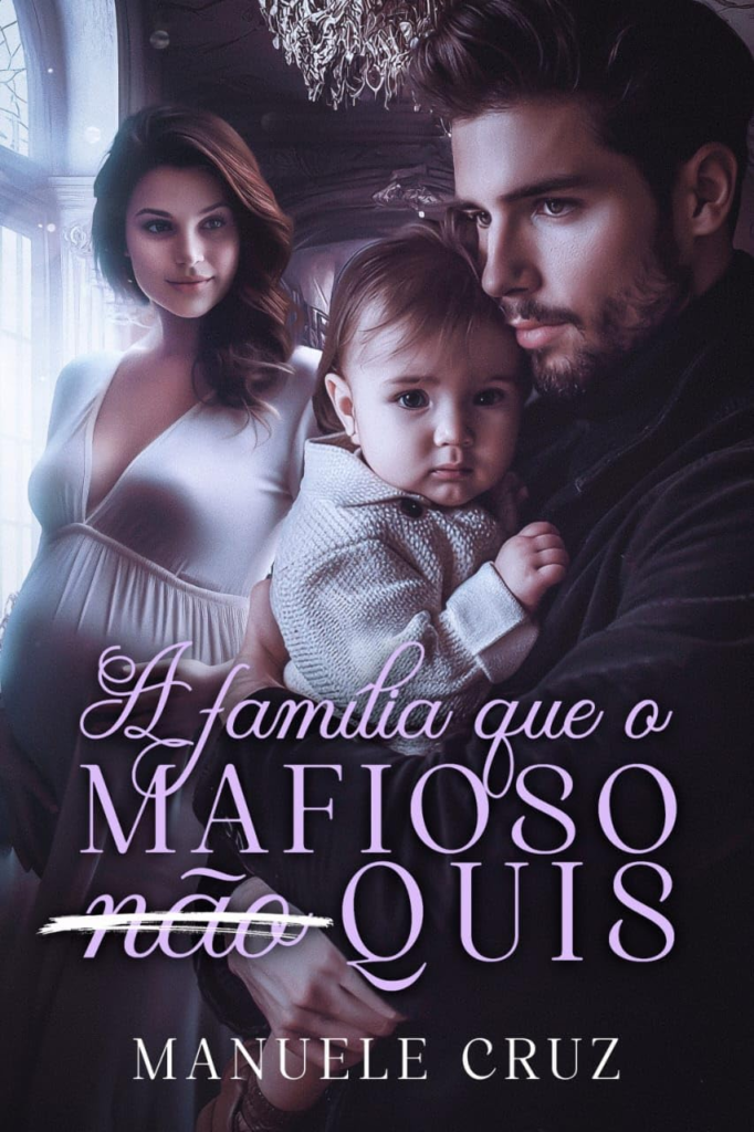 image-77-682x1024 A família que o mafioso (não) quis por Manuele Cruz | LIVRO PDF