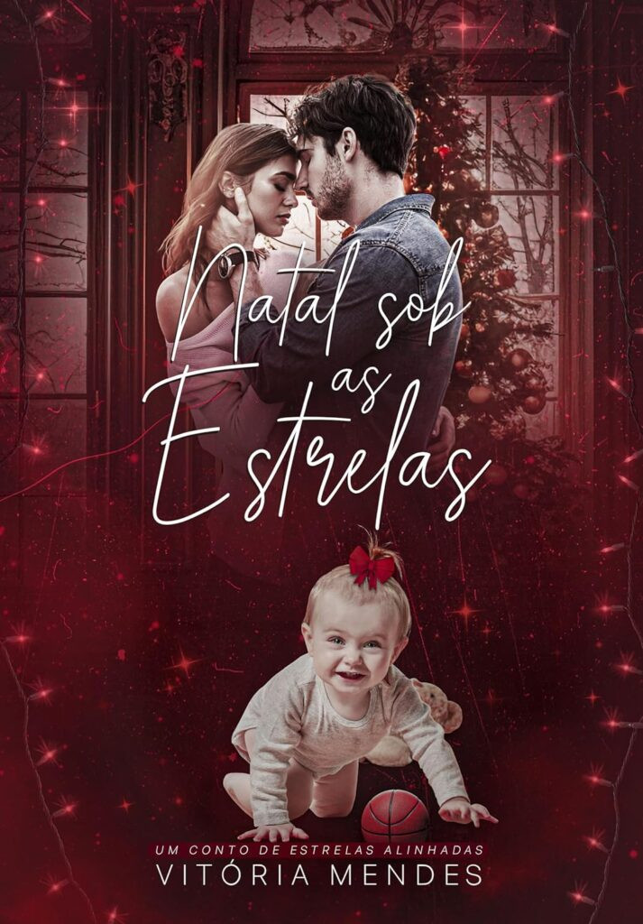 natal-sob-as-estrelas-713x1024 Natal Sob As Estrelas (Um Conto de Estrelas Alinhadas) por Vitória Mendes | LIVRO PDF