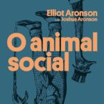 o-animal-social-capa-comum-150x150 Livro O animal social | Elliot Aronson, Joshua Aronson | LIVRO PDF