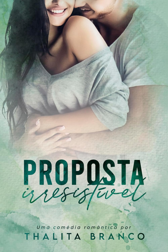 proposta-irresistivel-ebook-kindle-683x1024 Proposta Irresistível eBook Kindle por Thalita Branco | LIVRO PDF