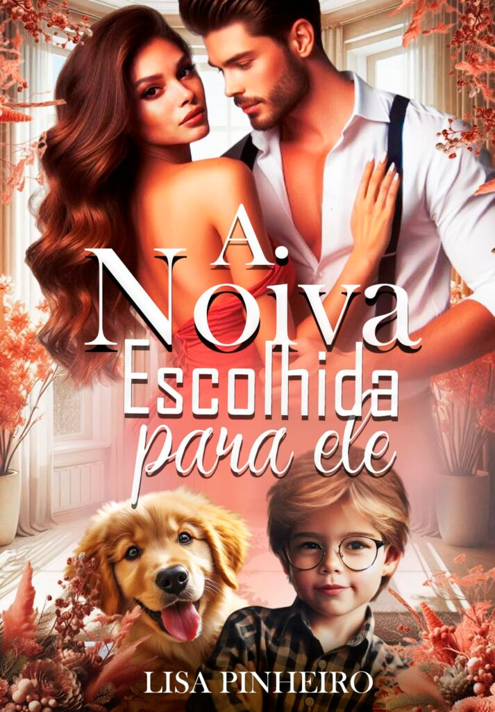 A-NOIVA-ESCOLHIDA-PARA-ELE-713x1024 A NOIVA ESCOLHIDA PARA ELE por Lisa Pinheiro | LIVRO PDF