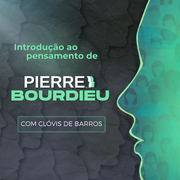 CursoBourdieu Introdução ao Pensamento de Pierre Bourdieu por Clóvis de Barros Filho