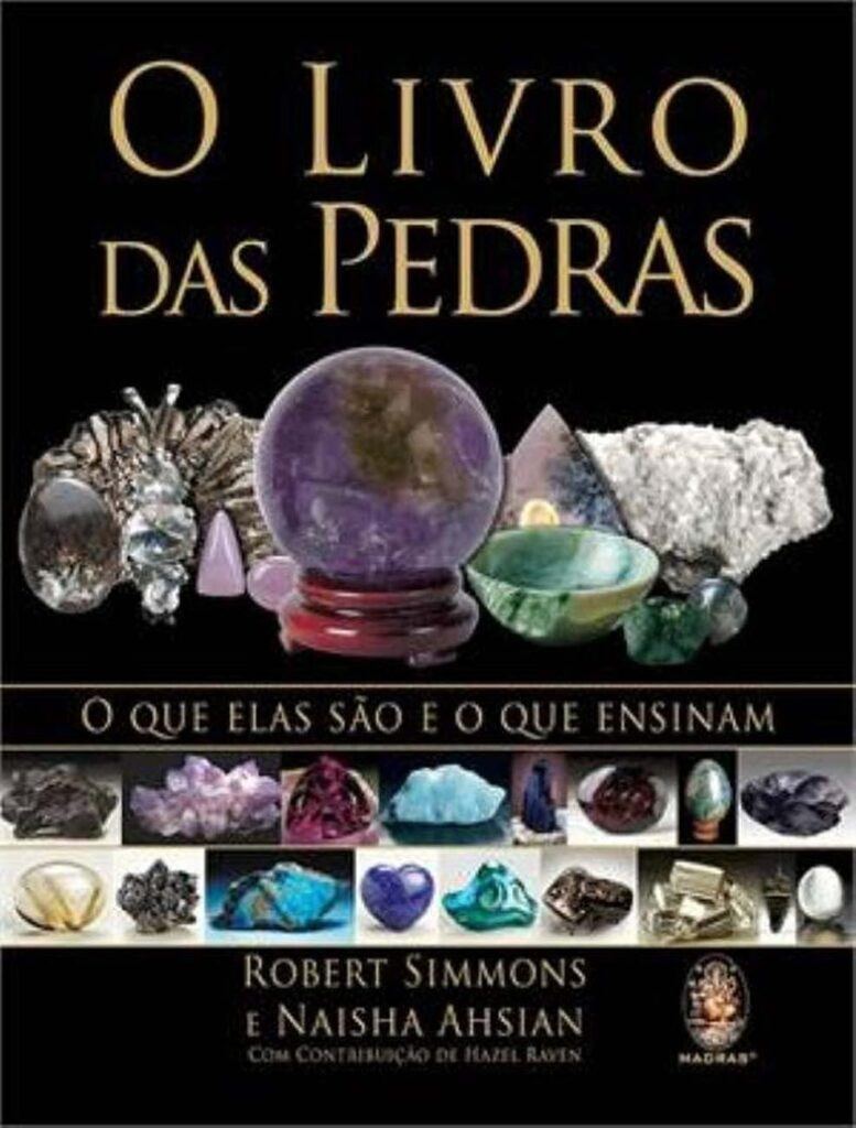 O-Livro-das-Pedras-777x1024 O Livro das Pedras: O que Elas São e o que Ensinam por Robert Simmons e Naisha Ahsian | EBOOK PDF