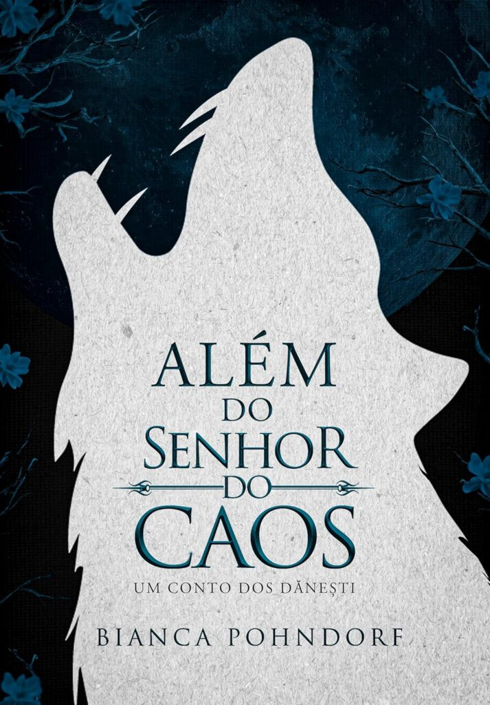 alem-do-senhor-do-caos-um-conto-dos-danesti-713x1024 Livro: Além do Senhor do Caos: Um Conto dos Dăneşti por Bianca Pohndorf | EBOOK PDF