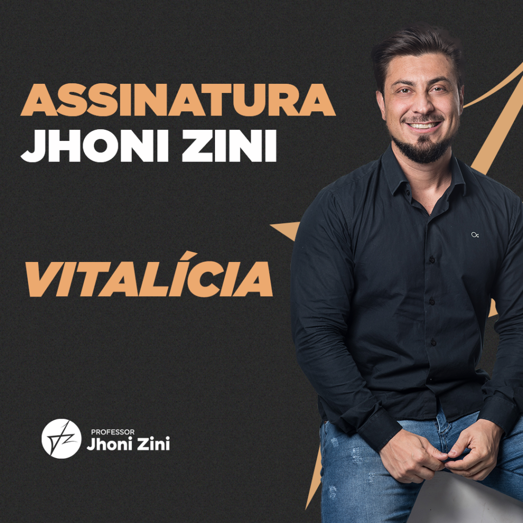 Assinatura Vitalícia Jhoni Zini – Todas as Matérias em Um Só LugarJhoni Zini – Matérias Raciocínio Lógico Matemático (RLM) até Estatística, Matemática e Matemática Financeira 1 Assinatura Vitalícia Jhoni Zini – Todas as Matérias em Um Só LugarJhoni Zini – Matérias Raciocínio Lógico Matemático (RLM) até Estatística, Matemática e Matemática Financeira Curso diário - DIcas
