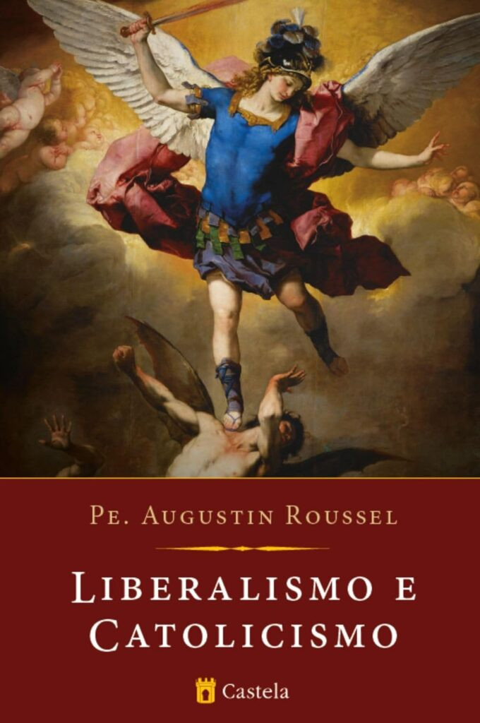 liberalismo-e-catolicismo-680x1024 Liberalismo e Catolicismo por Pe. Augustin Roussel | EBOOK PDF