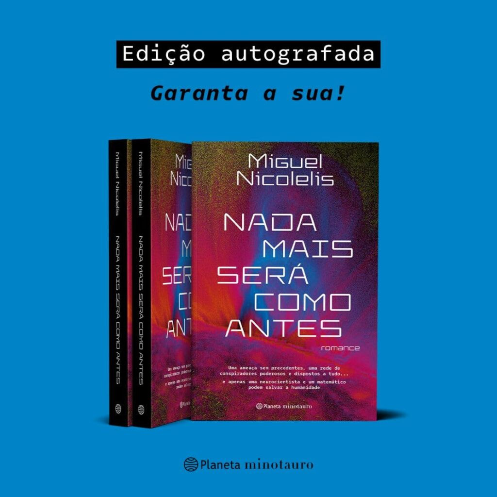nada-mais-sera-como-antes-edicao-autografada-1024x1024 Nada mais será como antes por Miguel Nicolelis | LIVRO PDF