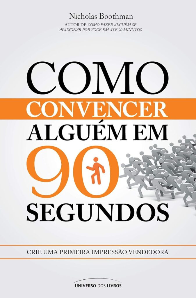 como-convencer-alguem-em-90-segundos-crie-uma-primeira-impressao-vendedora-674x1024 Como Convencer Alguém em 90 Segundos | Nicholas Boothman | LIVRO PDF