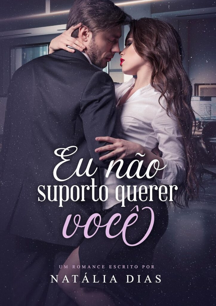 eu-nao-suporto-querer-voce-1-724x1024 Eu Não Suporto Querer Você | Natália Dias | LIVRO PDF