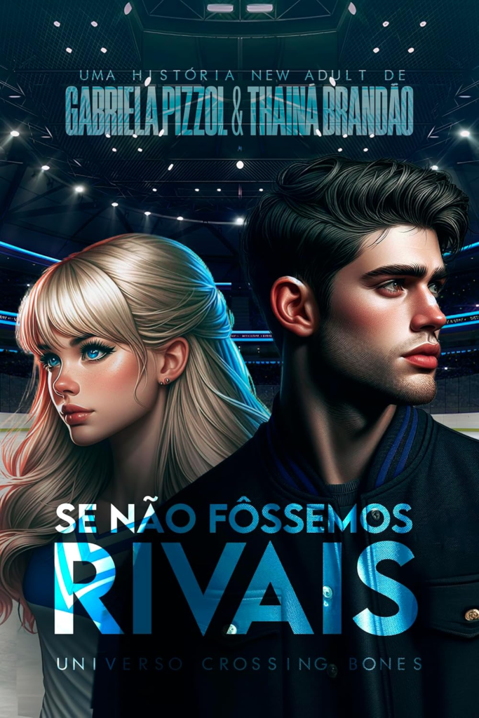 image-361-683x1024 Se Não Fôssemos Rivais por Thainá Brandão e Gabriela Pizzol | eBook Kindle